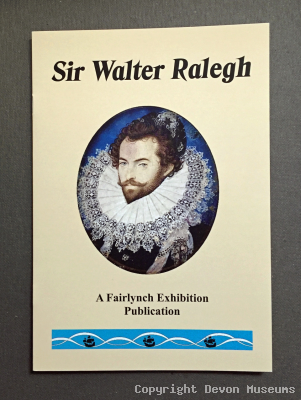 Fairlynch Museum Publication , Sir Walter Raleigh , Sir Walter Ralegh product photo